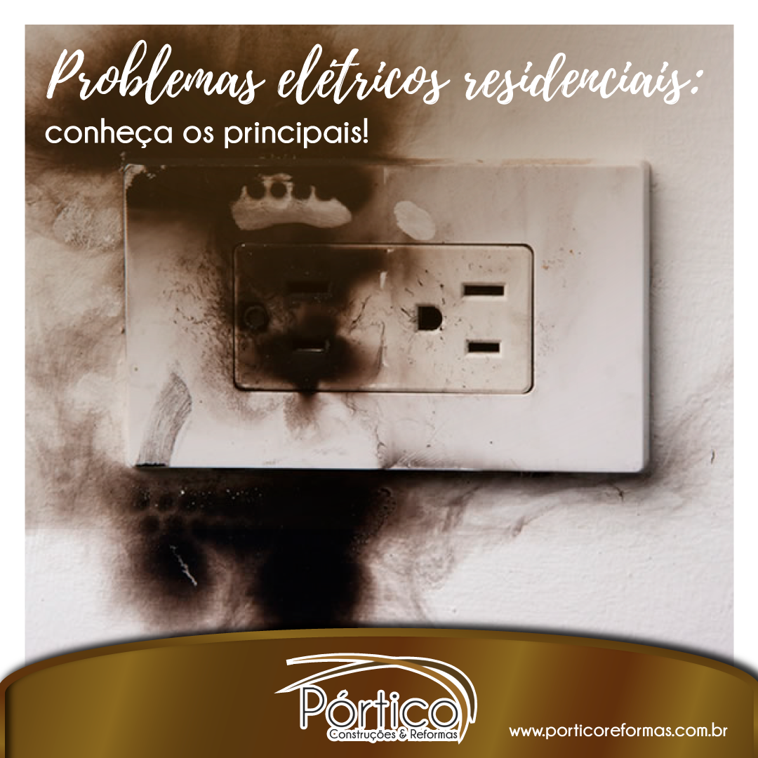 Problemas elétricos residenciais: Conheça os principais!