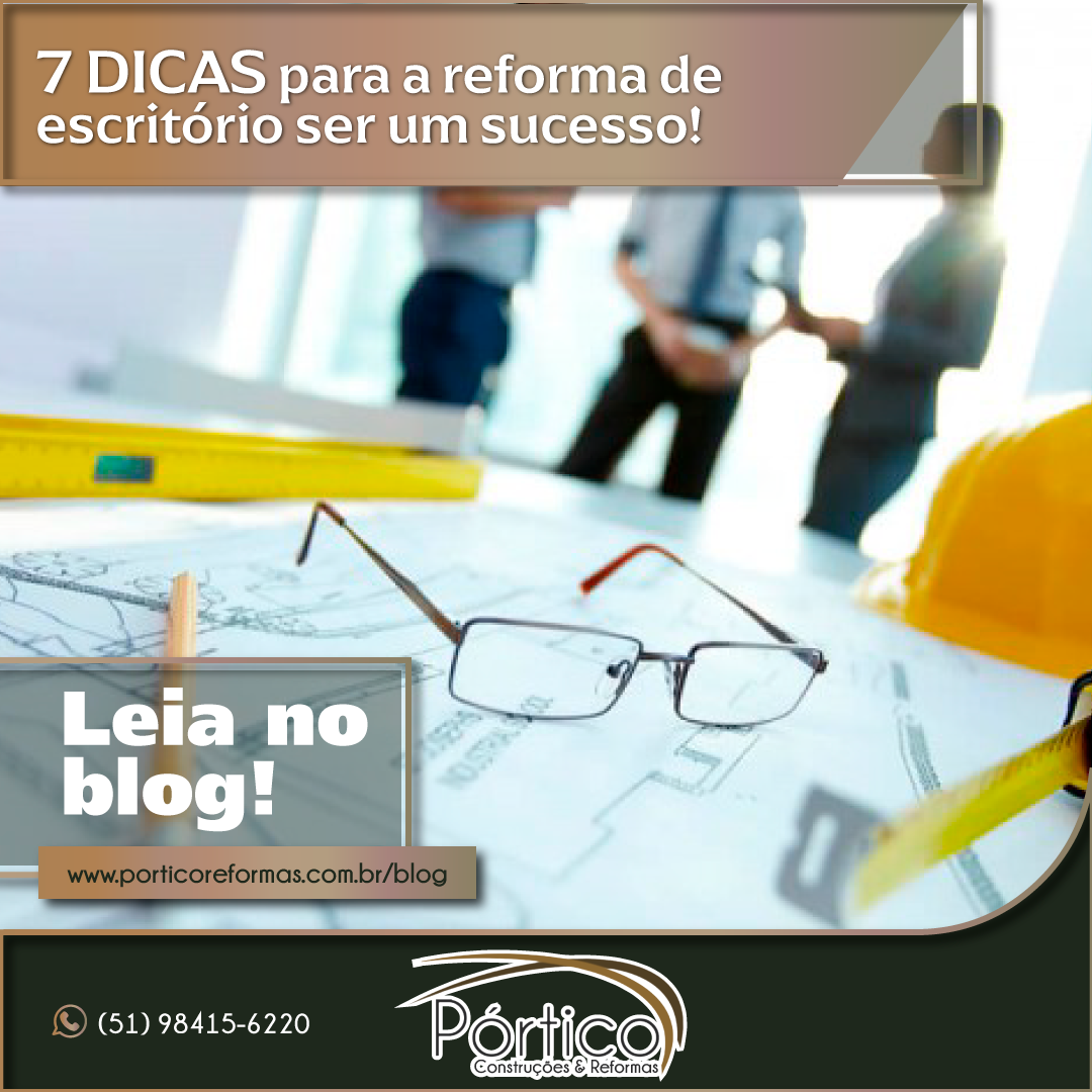 7 DICAS para a reforma de escritório ser um sucesso!